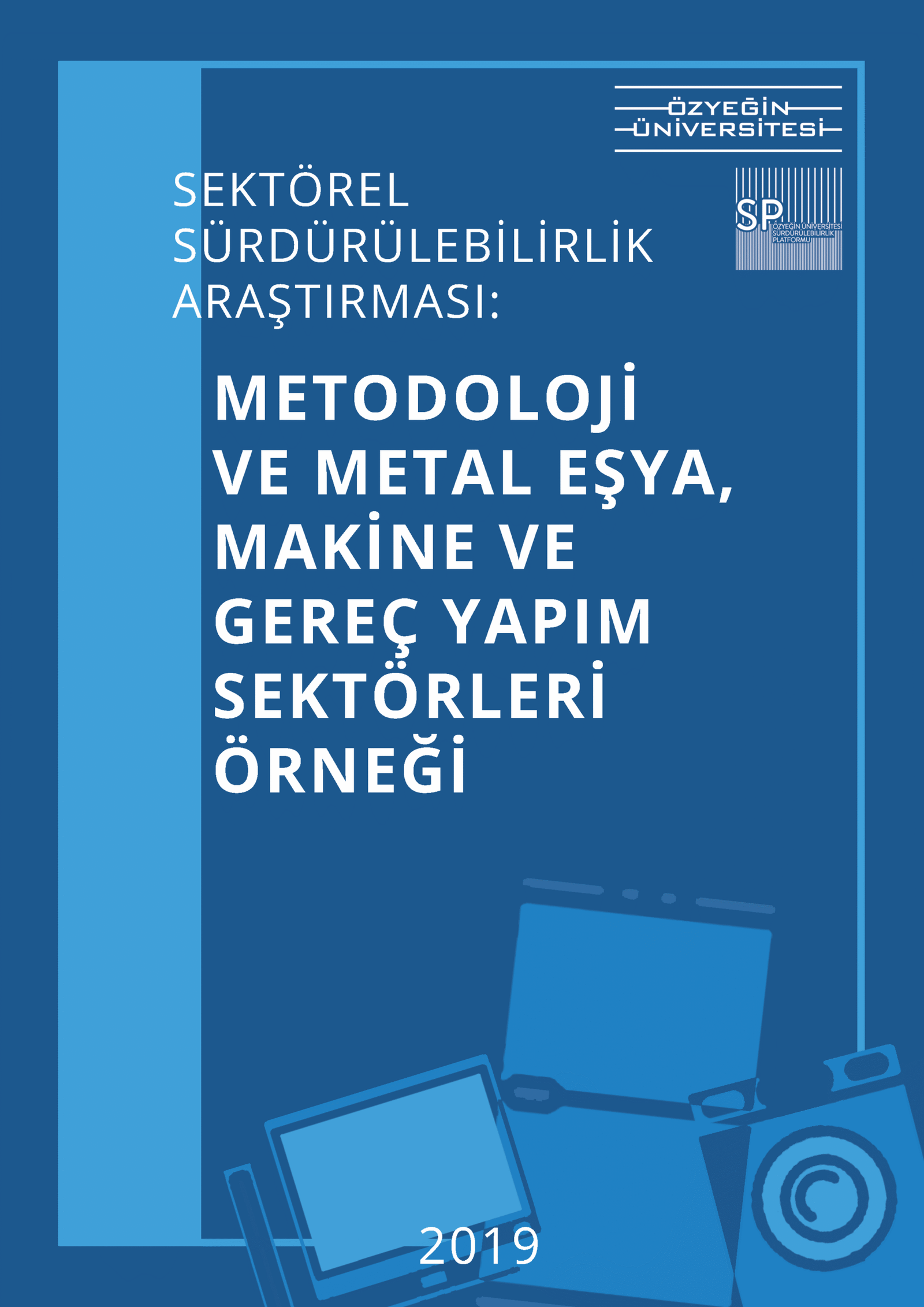 Sektörel Sürdürülebilirlik Araştırması: Metal Eşya